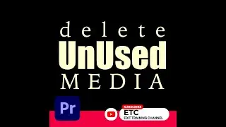 REMOVE UNUSED | ADOBE PREMIERE PRO | 