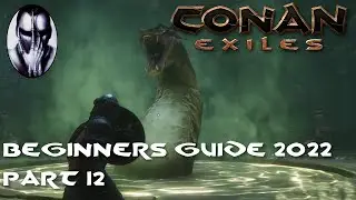 Conan Exiles - Beginner's Guide 2022 - Part 12: The Dregs