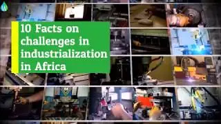 10 Facts on Challenges in Industrialization in Africa | Waterpedia 