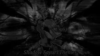 (MUGEN) Shadow Sayuri Themes