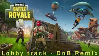 FORTNITE OG LOBBY TRACK - DnB Remix