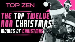 The Top Twelve NON - Christmas movies of Christmas