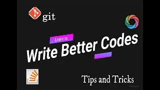 Tips and tricks to help you write better codes |For new Coders | A place where all coders go. 