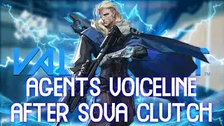 SOVA INTERRACTION AND VOICELINE AFTER CLUTCH VALORANT