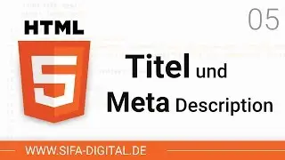 HTML Grundkurs: Title-Tag und Meta Description #05 (4K) | SIFA Digital
