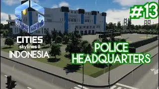 Markas Besar Kepolisian | Cities Skylines 2 Indonesia #13 #citiesskylines #citiesskylines2