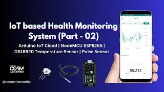 IoT based Health Monitoring System using ESP8266 | NodeMCU | Pulse Sensor | DS18B20 