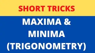 MAXIMA AND MINIMA I TRIGONOMETRY SHORT TRICKS I AOD