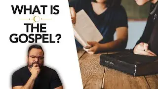 What is The Gospel?