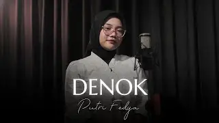DENOK - Cindi Cintya feat Sadewok || Cover by Putri Fedya