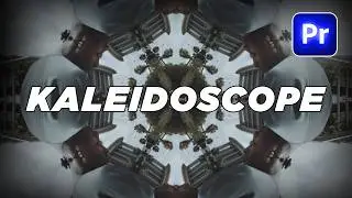Kaleidoscope Video Effect In Premiere Pro