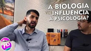 Como questões biológicas podem influenciar questões comportamentais