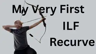 The BEST ILF Recurve For Beginners