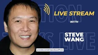 Steve Wang Live Q&A - Action Talks Live with Eric Jacobus