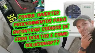Consul INVERTER não parte compressor e não apresenta código de erro