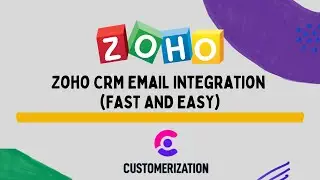 Zoho CRM Email Integration 2022 (FAST AND EASY)