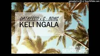 KELI NGALA_Dataprod x G-Bong (Official Music)