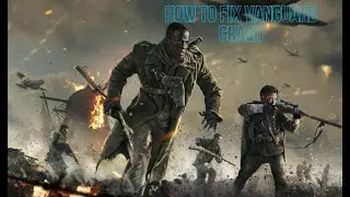 How to fix vanguard crash problem
