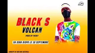 Black S_Volcan_By PASKY prod