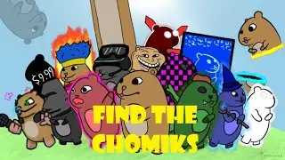 Find the Chomiks (PART 1)