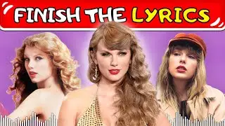 Finish The Lyrics - Taylor Swift 🎶 | Are You a Real SWIFTIE?