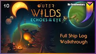 Outer Wilds + Echoes of the Eye - Cinematic Walkthrough (Part 10)