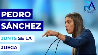 La legislatura de Sánchez pende de un hilo: Junts se la juega al PSOE