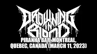 Drowning In Blood - Live at Piranha Bar, Montreal, Quebec (03-11-2023) Full Show Audio