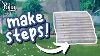 How to build steps and stairs in PALIA!