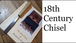NEW! 18th Century Chisel