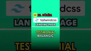 Testimonial Yapmak (Tailwind CSS Dersleri)