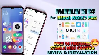 MIUI 14 For Redmi Note 7 Pro | MIUI 14 Features 🔥 | MIUI 14 Android 12 | Review & Installation