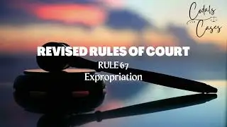 Revised Rules of Court Rule 67 Audio Codal