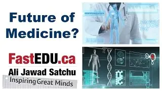 Future of Medicine - Out of the box thinking