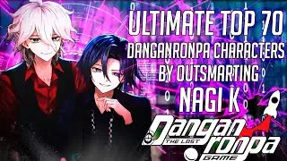 Ultimate Top 70 Danganronpa Characters (By Outsmarting)
