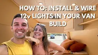 AMBULANCE VAN BUILD | How to install 12V lights in a van or bus conversion!