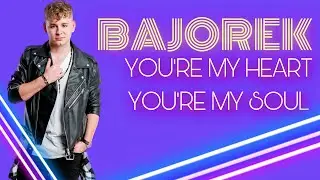 BAJOREK - You're My Heart, You're My Soul (Modern Talking cover) 2023