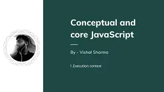 JavaScript execution context (Hinglish) | Conceptual & Core JS | Code along with Vishal