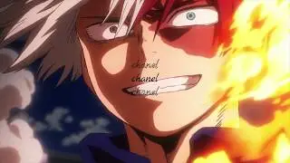 My Hero Academia [AMV] - chanel