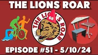 THE LION'S ROAR | EPISODE 51  - 05/10/2024
