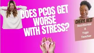 Do PCOS symptoms get worse with stress?
