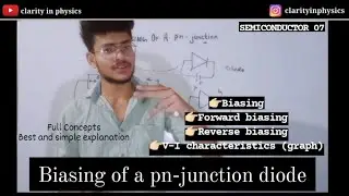 Semiconductor 07: Biasing of pn junction diode|| forward and reverse biasing|| Sharwan sir