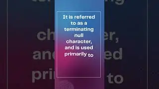 TOP 100 VIVA, INTERVIEW Questions || What is the use of a ‘\0’ character || What is \0