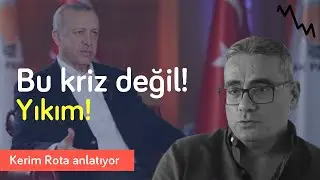 Kriz değil yıkım!, Kimse TL tutmak istemiyor & Aralık'ta %12 faiz isteniyor | Kerim Rota