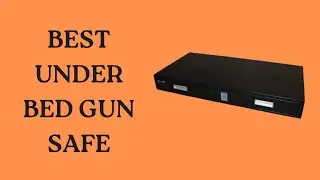 BEST UNDER BED GUN SAFE Review and Buying Guide 2023