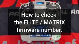 How to check the firmware version of ELITE /MATRIX made by JR PROPO