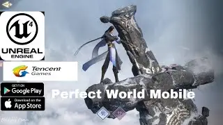 Perfect World Mobile-MMO RPG Action-Tencent Game-Android/IOS