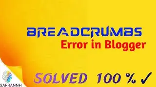 How to solve Breadcrumbs error in blogger | how to fix breadcrumbs error in blogger 2021