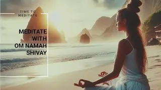 OM NAMAH SHIVAY l MEDITATION MUSIC l RELAX MUSIC l ॐ नमः शिवाय  #omnamahshivaya #shiv #meditation