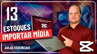 Curso de CapCut - Aula 13 - Materiais em Estoque